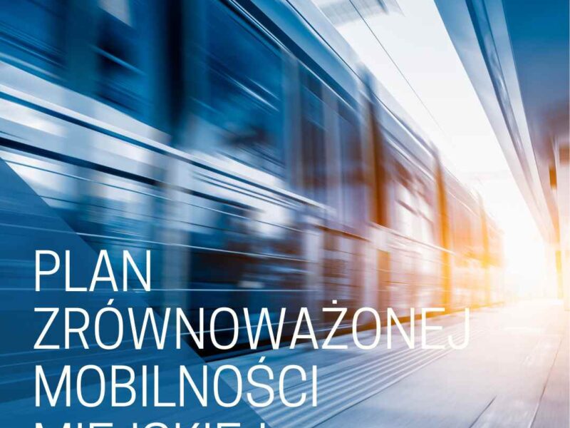 Plan Zrównoważonej Mobilności Miejskiej na kolei