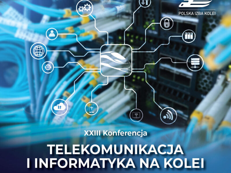 XXIII Konferencja Telekomunikacja i Informatyka na Kolei